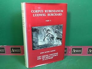 Image du vendeur pour Corpus Rubenianum Ludwig Burchard - Part 1: The Ceiling Paintings for the Jesus Christ Church in Antwerp. mis en vente par Antiquariat Deinbacher