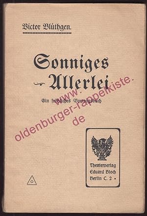 Sonniges Allerlei - Ein fröhliches Vortragsbuch (1918) -RAR -
