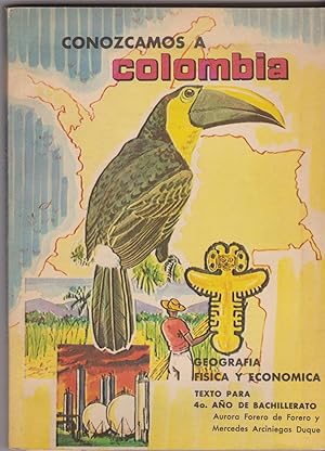 Conozcamos a Colombia. Geografía Física y de Colombia. Texto para 4º ano de Bachillerato