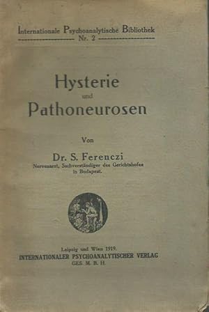 Seller image for Hysterie und Pathoneurosen. (= Internationale Psychoanalytische Bibliothek Nr. 2). for sale by Antiquariat Carl Wegner