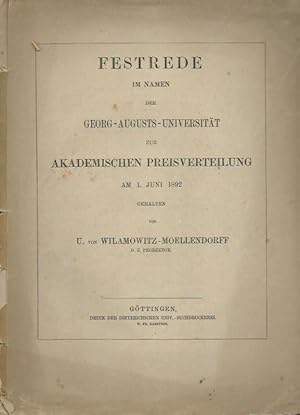 Imagen del vendedor de Festrede im Namen der Georg-Augusts-Universitt zur Akademischen Preisverteilung am 1. Juni 1892. a la venta por Antiquariat Carl Wegner