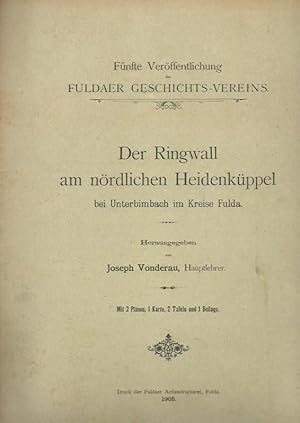 Der Ringwall am nördlichen Heidenküppel bei Unterbimbach im Kreise Fulda. (= Fuldaer Geschichtsve...