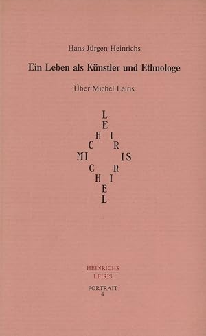 Bild des Verkufers fr Ein Leben als Knstler und Ethnologe. ber Michel Leiris. zum Verkauf von Antiquariat Reinhold Pabel
