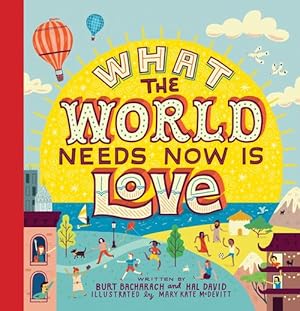 Seller image for What the World Needs Now Is Love (Hardcover) for sale by Grand Eagle Retail