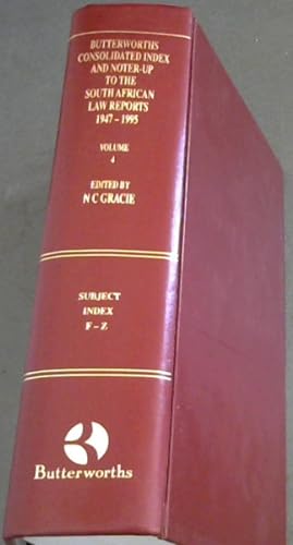 Butterworths Consolidated Index and Noter-up to the South African law reports, 1947-1995 - Volume...