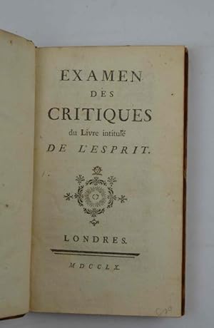 Examen des critiques du Livre intitulé De l'Esprit.