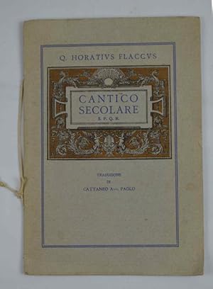 Cantico secolare& Traduzione di Cattaneo avv. Paolo.