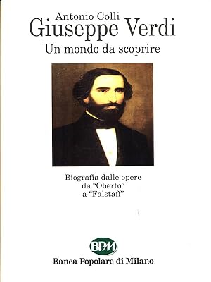 Bild des Verkufers fr Giuseppe Verdi. Un mondo da scoprire zum Verkauf von Librodifaccia