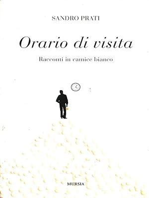 Orario di visita. Racconti in camice bianco