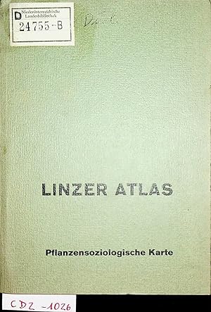 Die Pflanzensoziologische Kartierung des Gemeindegebietes Linz/ Donau. Mit einer Farbkarte, zwei ...