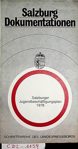 Salzburger Jugendbeschäftigungsplan 1978[neunzehnhundertachtundsiebzig] (=Schriftenreihe des Land...