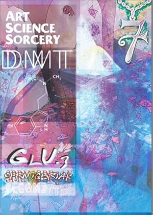 Glue.3 N7. Art, science, sorcery. DMT.