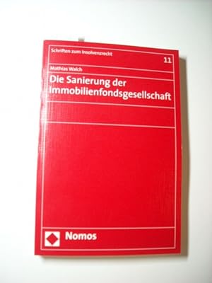 Imagen del vendedor de Die Sanierung der Immobilienfondsgesellschaft a la venta por Gebrauchtbcherlogistik  H.J. Lauterbach