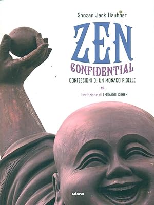 Bild des Verkufers fr Zen confidential. Confessioni di un monaco ribelle zum Verkauf von Librodifaccia