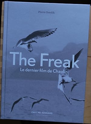 The freak. Le dernier film de Chaplin
