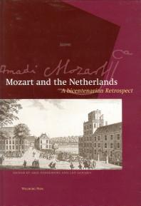 Mozart in the Netherlands. A bicentenarian Retrospect
