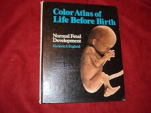Seller image for Color Atlas of Life Before Birth. Normal Fetal Development. for sale by BookMine