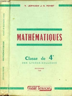 Seller image for MATHEMATIQUES CLASSE DE 4e DES LYCEES-COLLEGES - PROGRAMME 1958 for sale by Le-Livre