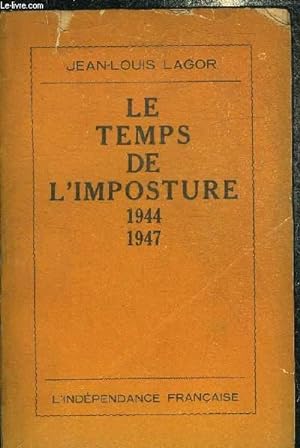 Imagen del vendedor de LE TEMPS DE L'IMPOSTURE 1944-1947 + ENVOI DE L'AUTEUR. a la venta por Le-Livre