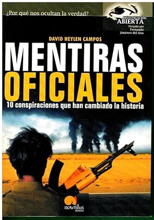 Seller image for MENTIRAS OFICIALES. 10 conspiraciones que han cambiado la historia. for sale by angeles sancha libros