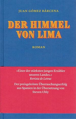 Bild des Verkufers fr Der Himmel von Lima: Roman zum Verkauf von Paderbuch e.Kfm. Inh. Ralf R. Eichmann