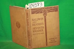 Seller image for Baldwin and Bender's Seventh Reader for sale by Princeton Antiques Bookshop