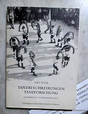 Tanzbeschreibungen Tanzforschung - Gesammelte Volkstanzstudien.