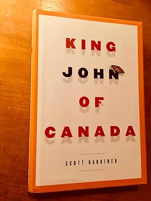 Seller image for King John of Canada for sale by Samson Books