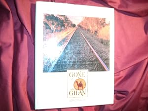 Seller image for Gone on the Ghan and Other Great Railway Journeys of Australia. for sale by BookMine