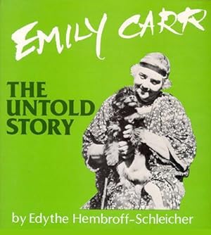 Seller image for Emily Carr The Untold Story for sale by David Hancock Books