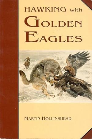 Immagine del venditore per Hawking with Golden Eagles venduto da David Hancock Books