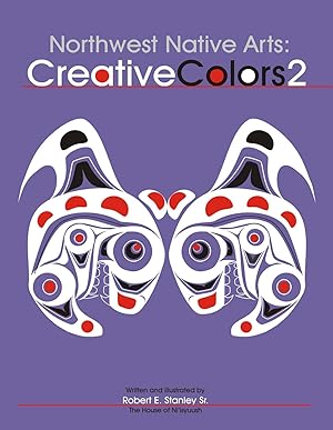 Seller image for Northwest Native Arts: Creative Colors 2 for sale by David Hancock Books