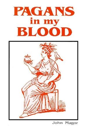 Seller image for Pagans in my Blood for sale by David Hancock Books