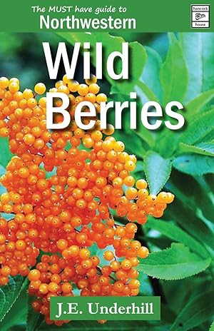 Seller image for Guide to Northwestern Wild Berries for sale by David Hancock Books