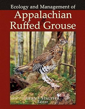 Bild des Verkufers fr Appalachian Ruffed Grouse Ecology and Management zum Verkauf von David Hancock Books