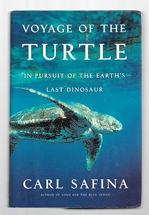 Bild des Verkufers fr Voyage of the Turtle: In Pursuit of the Earth's Last Dinosaur zum Verkauf von Gyre & Gimble