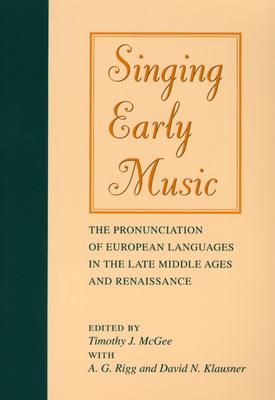 Imagen del vendedor de Singing Early Music: The Pronunciation of European Languages in the Late Middle Ages and Renaissance [With CD] (Mixed Media Product) a la venta por BargainBookStores