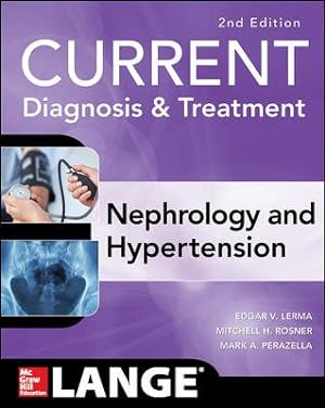Seller image for Current Diagnosis & Treatment : Nephrology & Hypertension for sale by GreatBookPrices