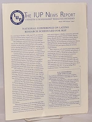 Seller image for The IUP News report: a newsletter of the Inter-University Program for Latino Research vol. 1, #1, March 1990 for sale by Bolerium Books Inc.