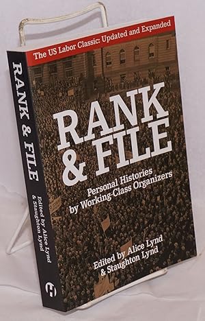 Rank and file; personal histories by working-class organizers. Undated edition