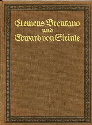 Clemens Brentano und Edward (Eduard) Steinle. Dichtungen und Bilder (1910)