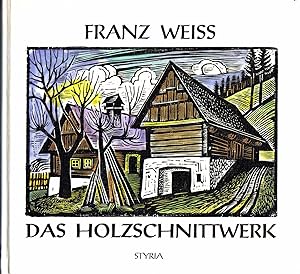 Seller image for Franz Weiss. Das Holzschnittwerk (1991) for sale by Libro-Colonia (Preise inkl. MwSt.)