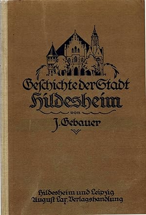 Geschichte der Stadt Hildesheim (nur Bd. II 1924)