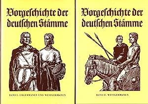 Vorgeschichte der deutschen Stämme. Band 1: Urgermanen und Westgermanen; Band 2: Westgermanen; Ba...