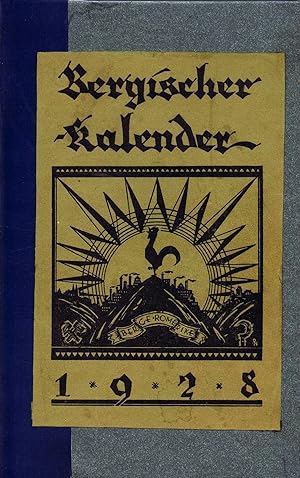 Bergischer Kalender 1928 - Ein Heimatjahrbuch für das bergische Haus und die bergische Schule (Or...