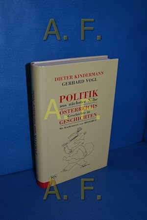 Seller image for Politik aus nchster Nhe : sterreichs Geschichte in Geschichten. , Gerhard Vogl. Mit Karikaturen von Ironimus for sale by Antiquarische Fundgrube e.U.