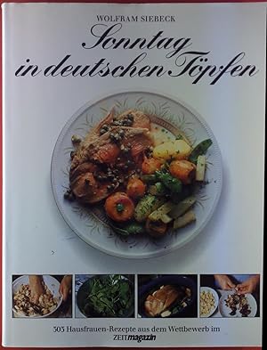 Imagen del vendedor de Sonntag in deutschen Tpfen. 303 Hausfrauen-Rezepte aus dem Wettbewerb im Zeitmagazin. a la venta por biblion2