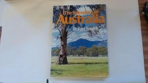 Seller image for The Splendour of Australia for sale by Goldstone Rare Books
