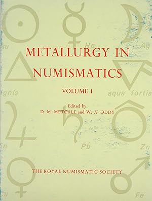 METALLURGY IN NUMISMATICS. VOLUME I.