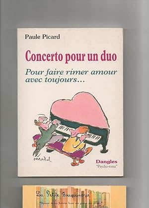 Seller image for Concerto pour un duo : pour faire rimer amour avec toujours. for sale by La Petite Bouquinerie